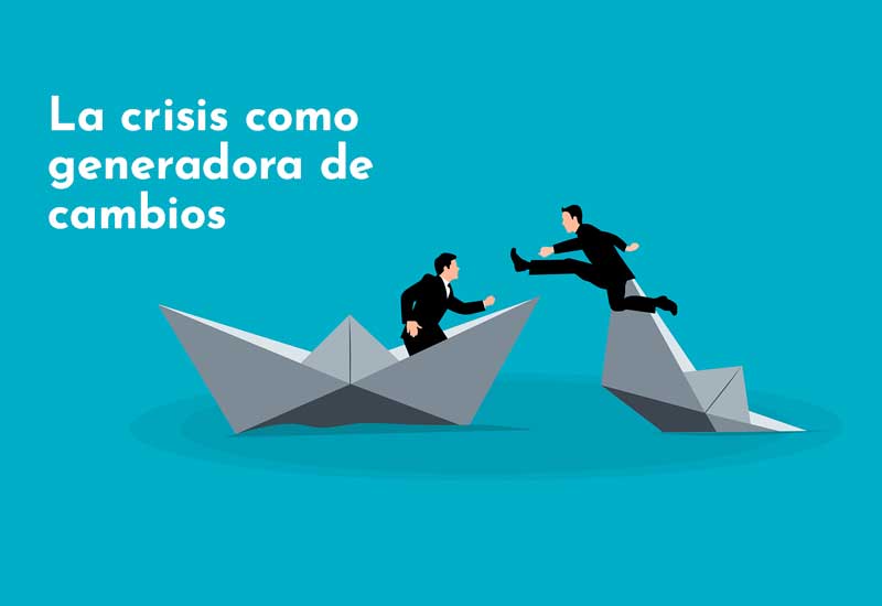 La crisis como generadora de cambios. Centro de Desarrollo de Liderazgo
